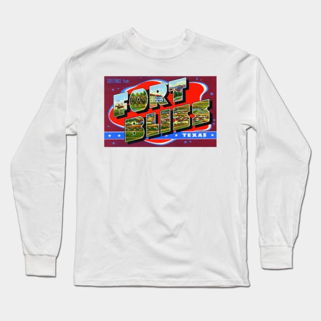 Greetings from Fort Bliss, Texas - Vintage Large Letter Postcard Long Sleeve T-Shirt by Naves